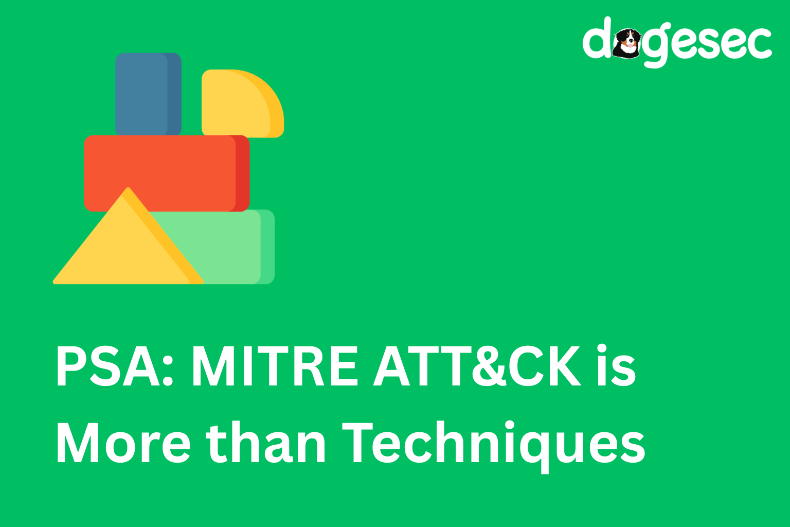 PSA: MITRE ATTCK is More Than Tactics and Techniques