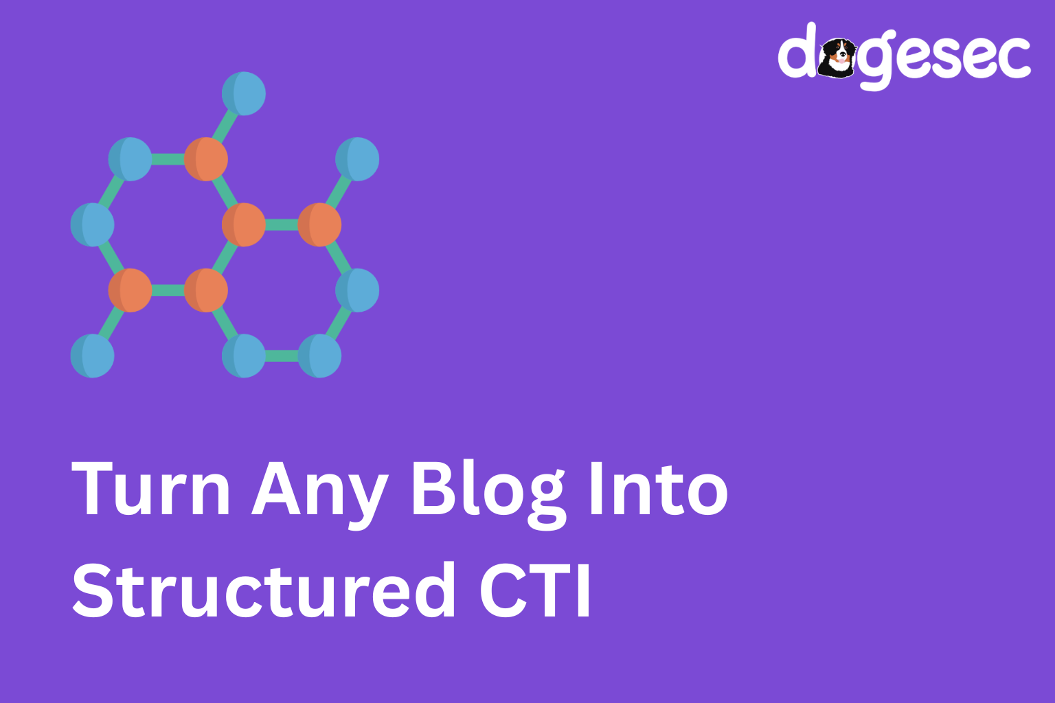 Turn any Blog Post into Structured Threat Intelligence