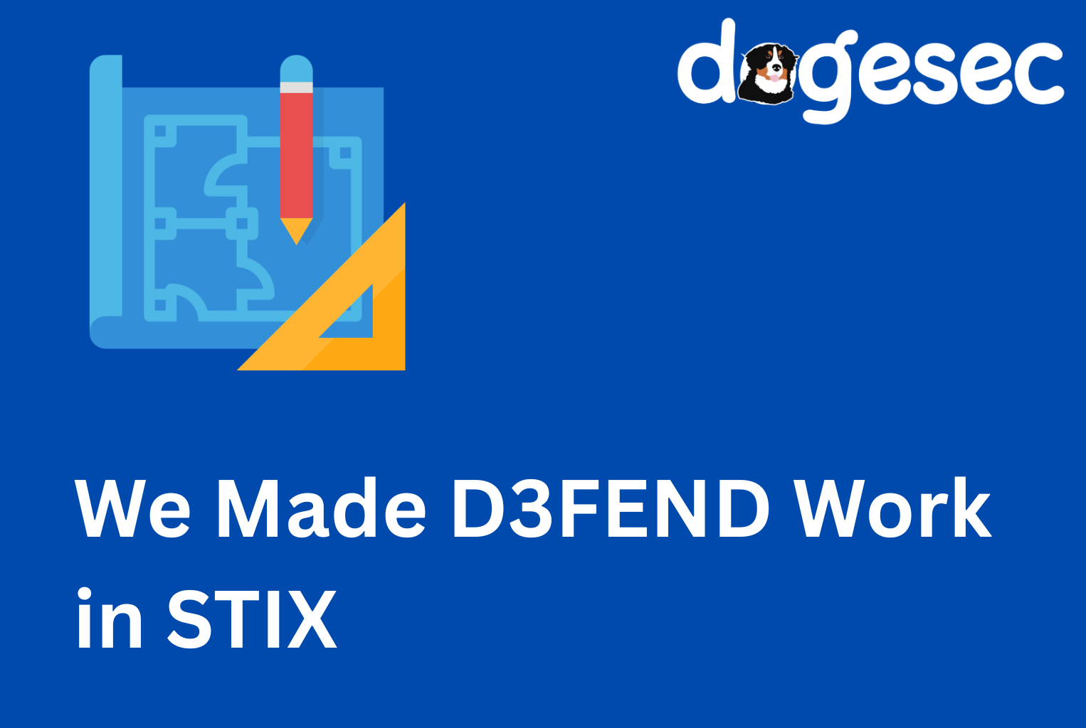 We Made D3FEND Work in STIX