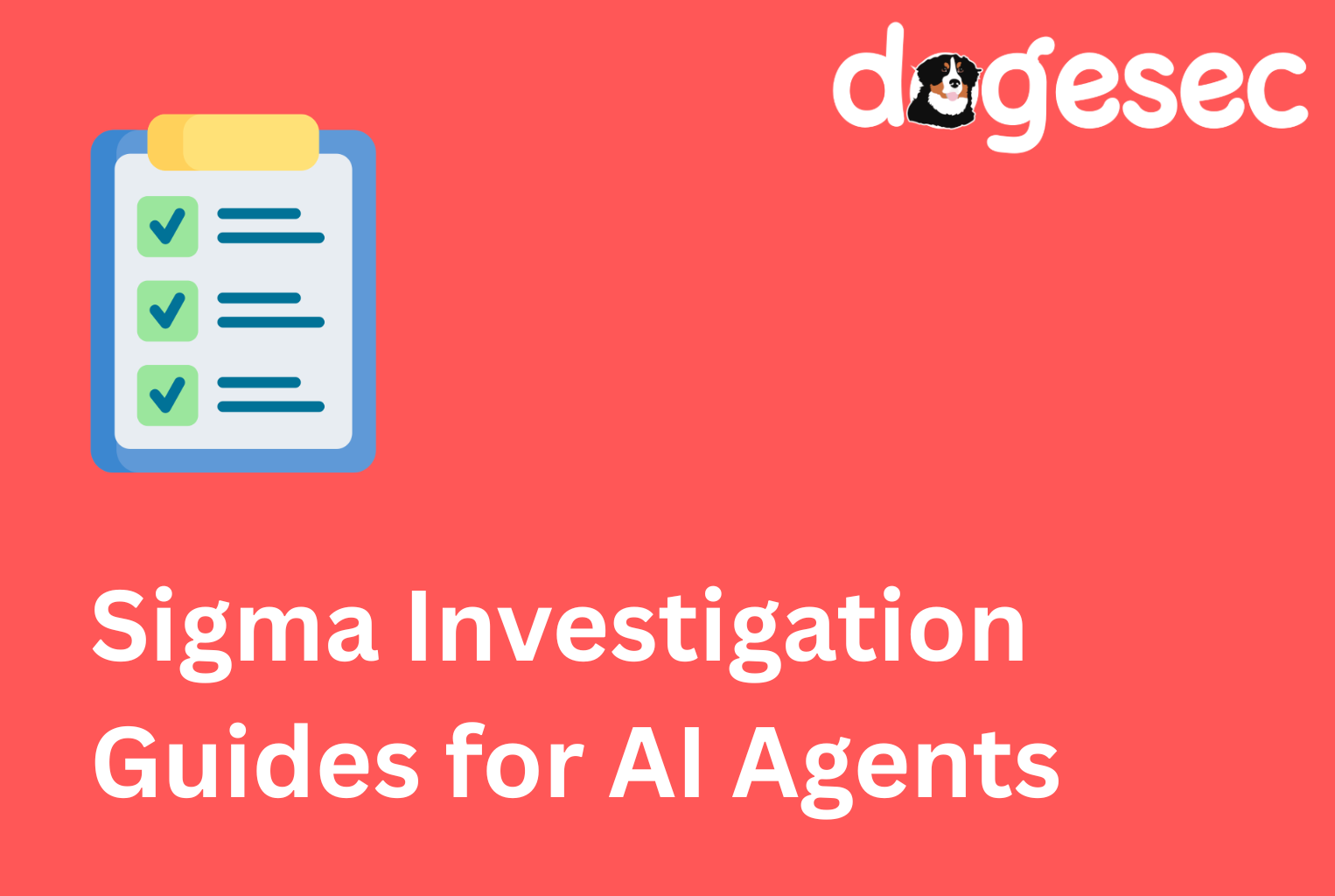 A Proposal for Sigma Investigation Guides for Agents